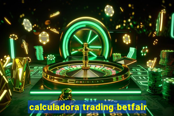 calculadora trading betfair